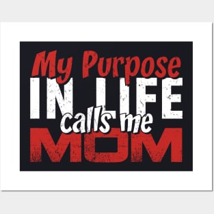 My purpose in Life Calls Me Mom Gift Tee for Women Mother's day Posters and Art